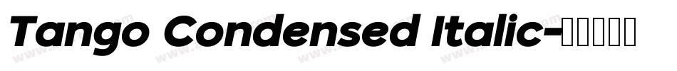 Tango Condensed Italic字体转换